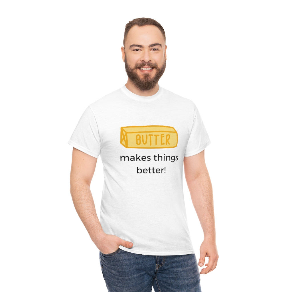 Butter Is Better With Everything Shirt Funny Tee Shirt I Love Butter Keto Low Carb Gym T Sarcastic Healthy T-Shirt. Butter Lover - The Good Life Vibe