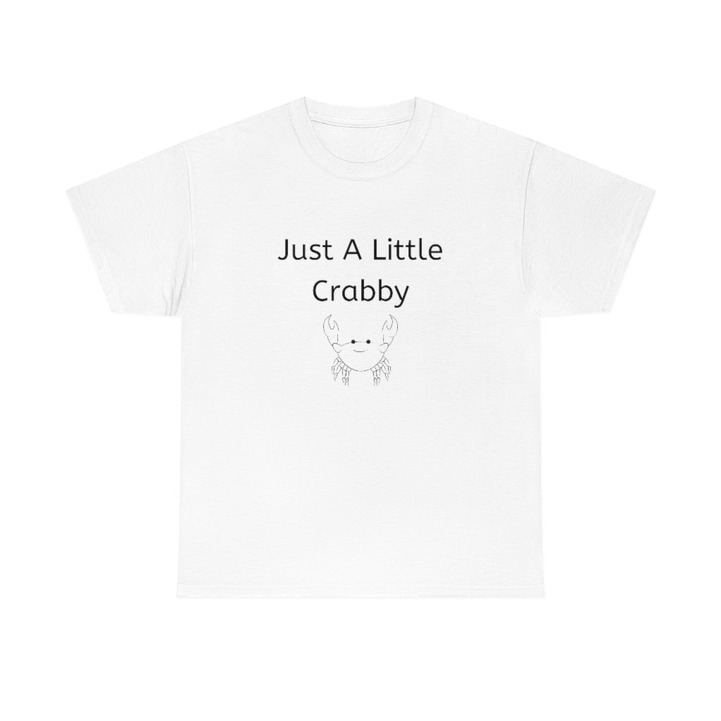 Just A Little Crabby Tshirt Crab Shirt Attitude Tshirt Crab Lover Funny Seafood Clothes Crabby Crabbie Comfy Appareal - The Good Life Vibe