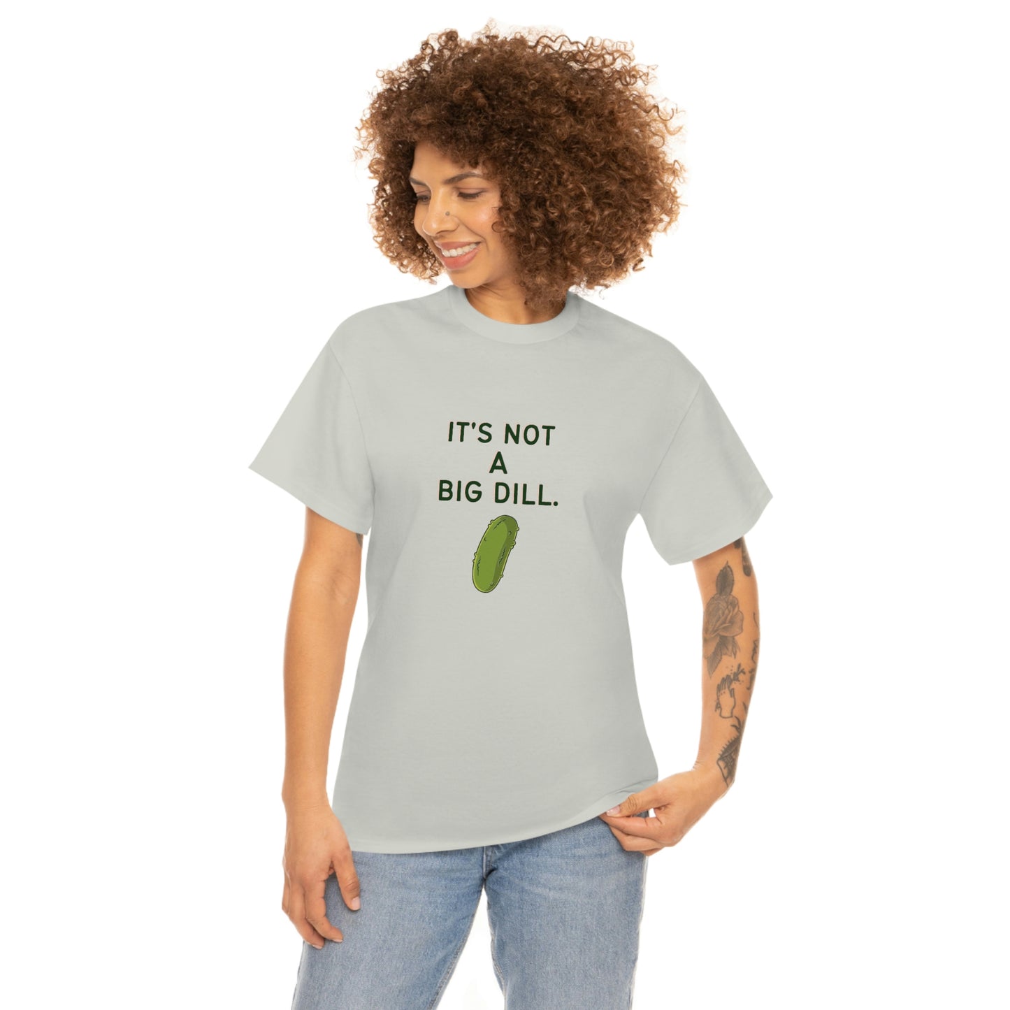 It's Not A Big Dill Tshirt for Pickle Lover