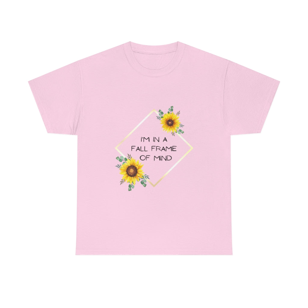 I'm in a Fall State of Mind T-shirt Sunflowers Flowers Trendy Preppy Gift Heavy Cotton Tee - The Good Life Vibe