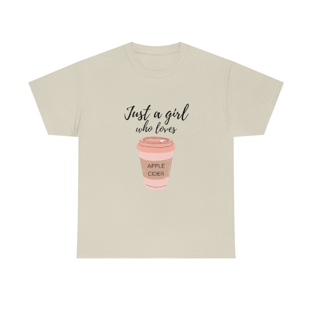 Just A Girl Who Loves Apple Cider Tee Apple Lover Shirt Apple Cider Lover Tshirt Fall Tshirt Fall Apparel Fall Apple Shirt Apple Cider Tee - The Good Life Vibe