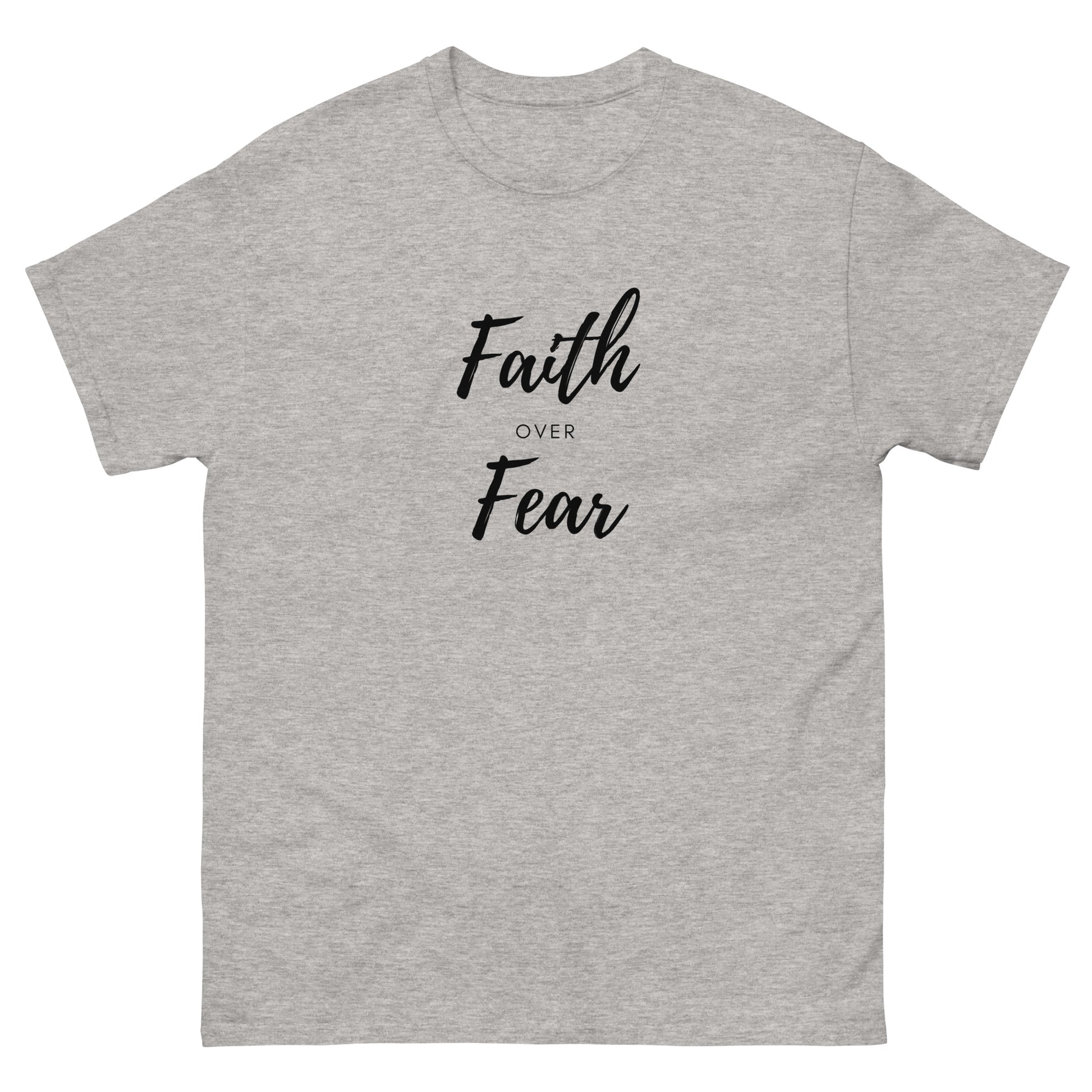 Faith Over Fear T-Shirt - The Good Life Vibe