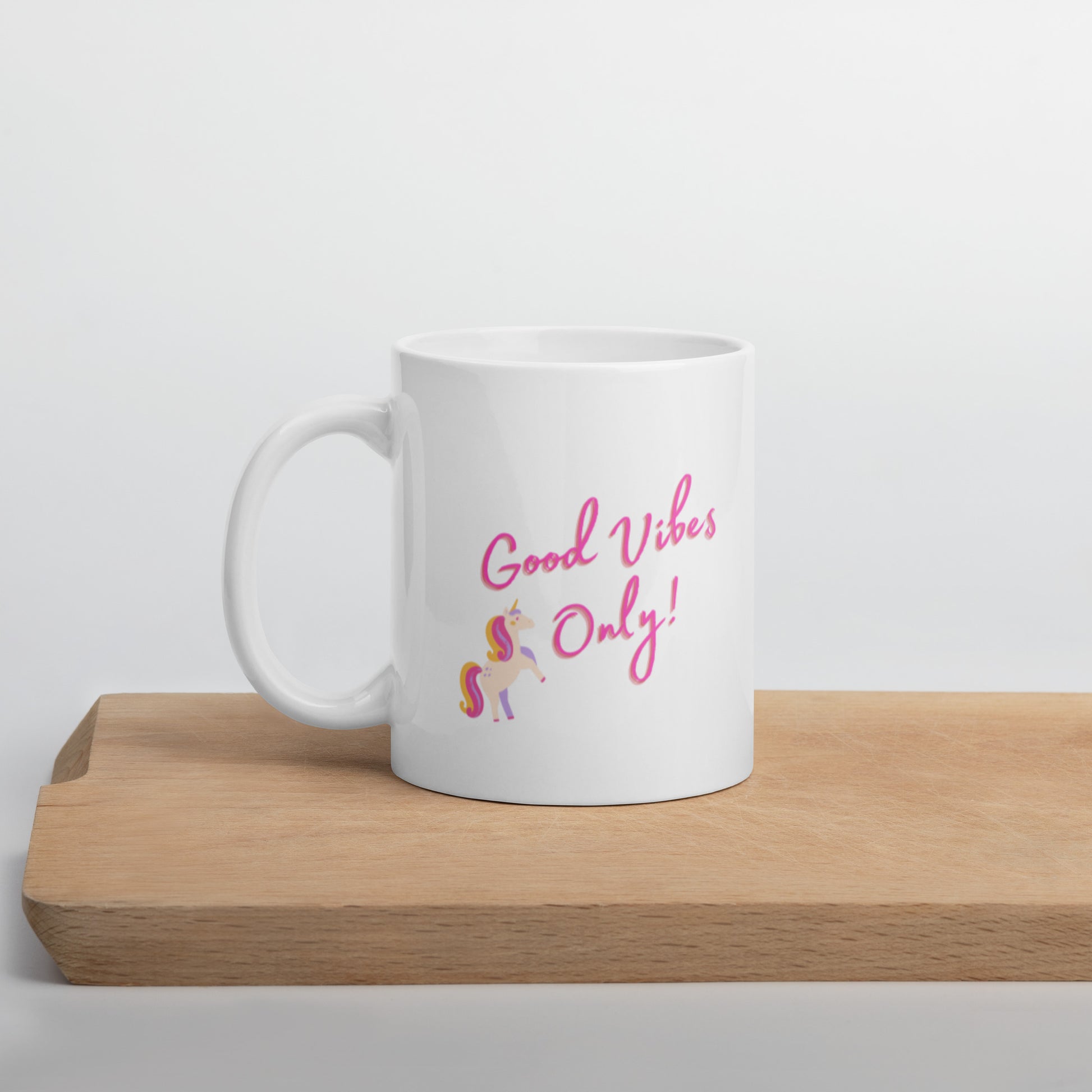 Unicorn Good Vibes Only Mug - The Good Life Vibe