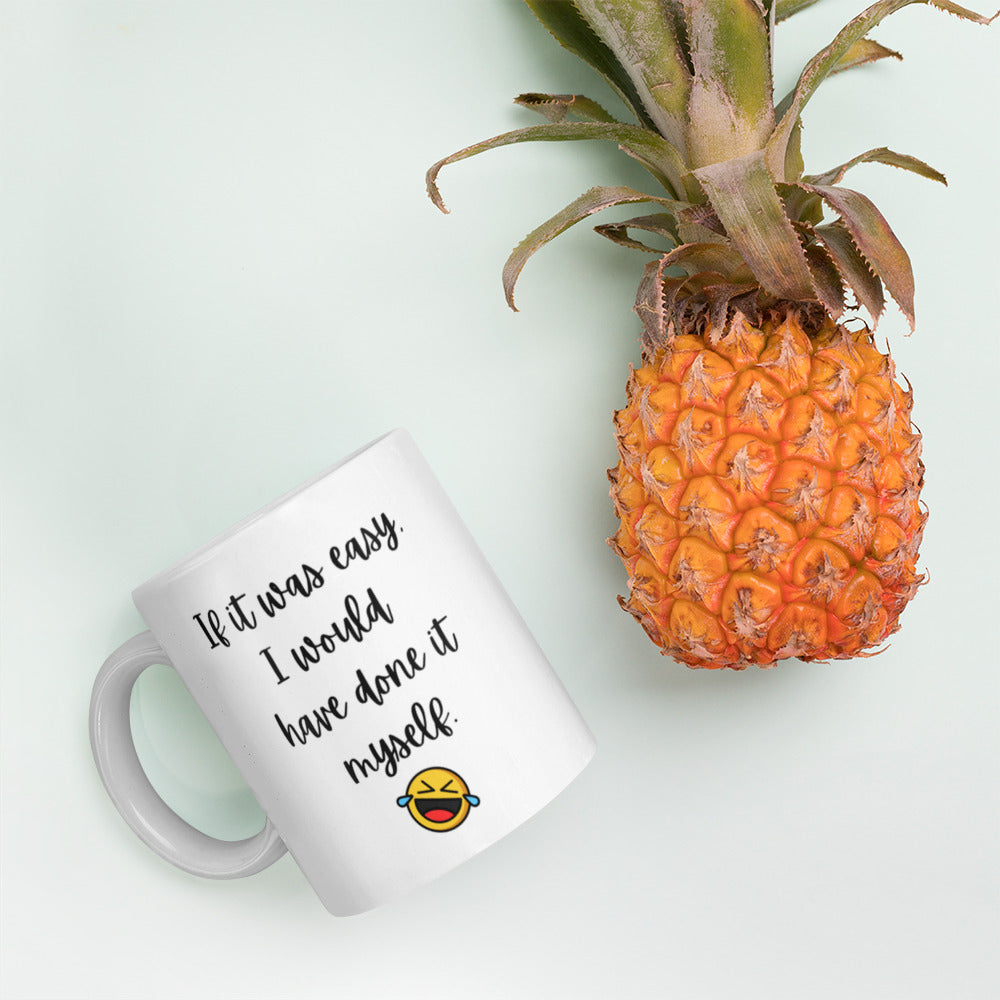 If it were easy mug - The Good Life Vibe