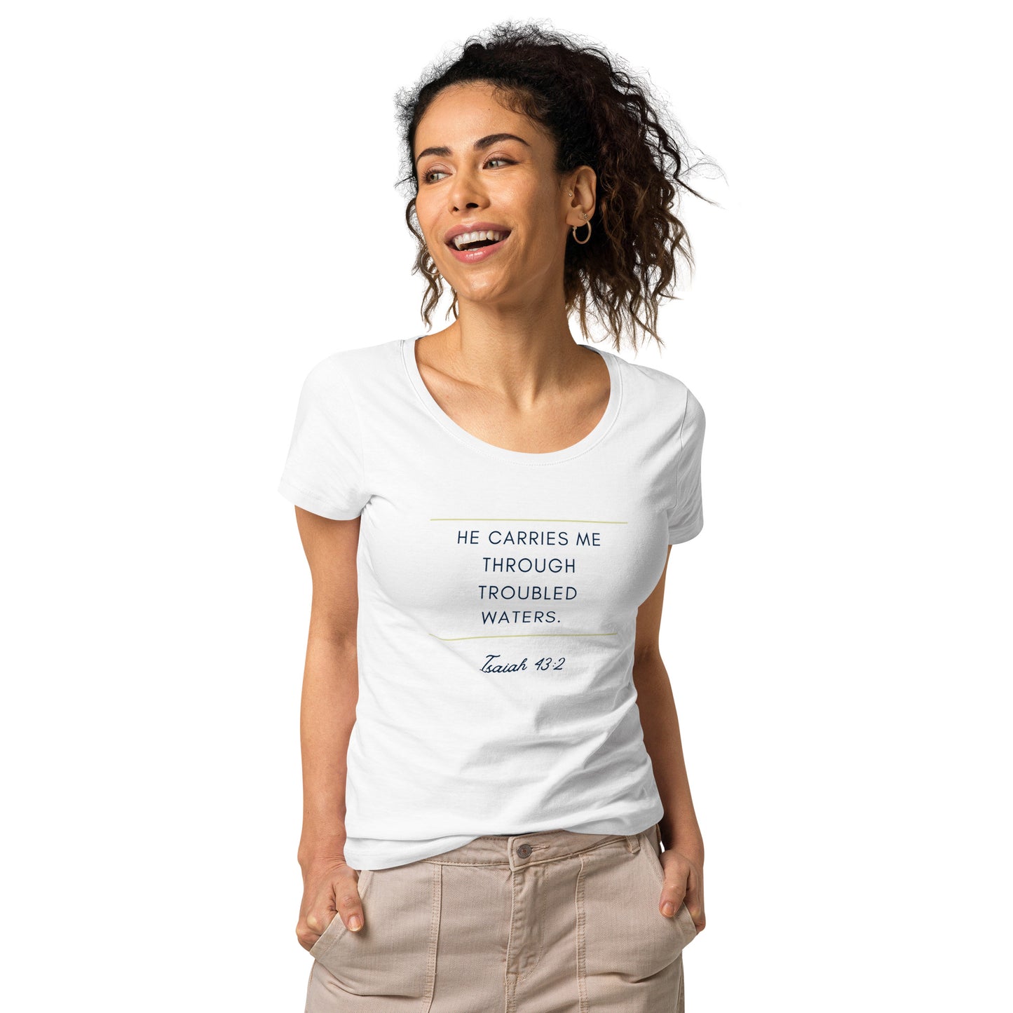 He Carries Me Thru Troubled Waters Women’s Basic Organic T-shirt - The Good Life Vibe