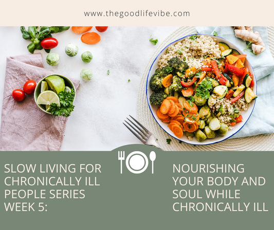 Easy & Nourishing Meals for Chronic Illness | Slow Living & Self-Care