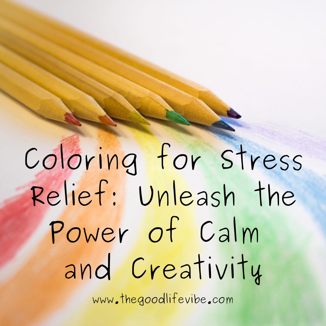 Coloring for Stress Relief: Unleash the Power of Calm and Creativity