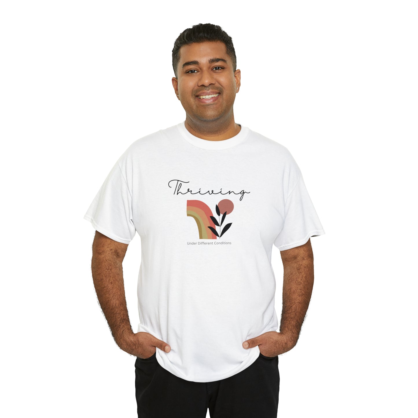 Thriving Under Different Conditions T-shirt