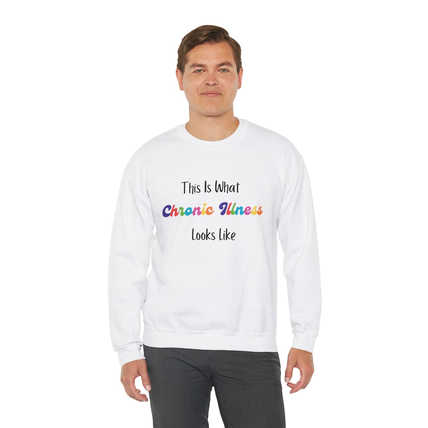 This Is What Chronic Illness Looks Like Sweatshirt