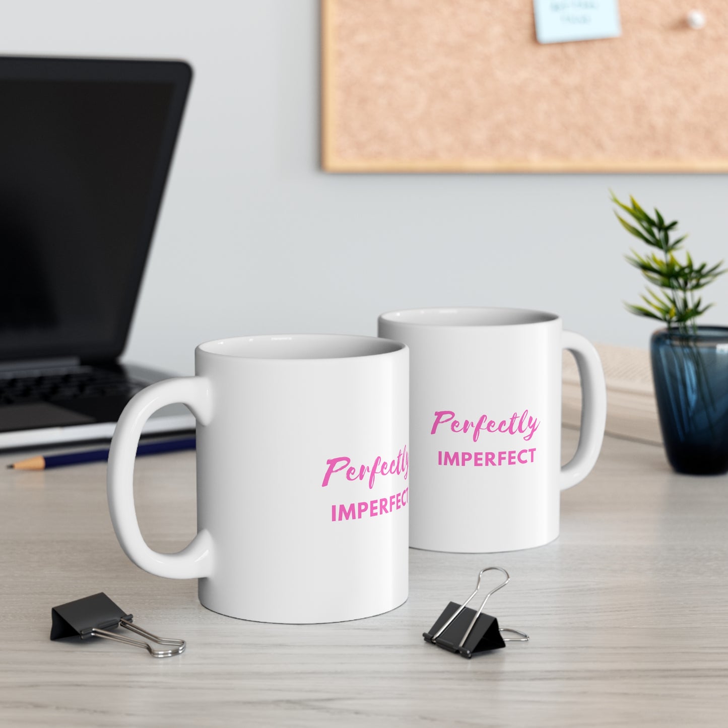 Perfectly Imperfect Quote Mug