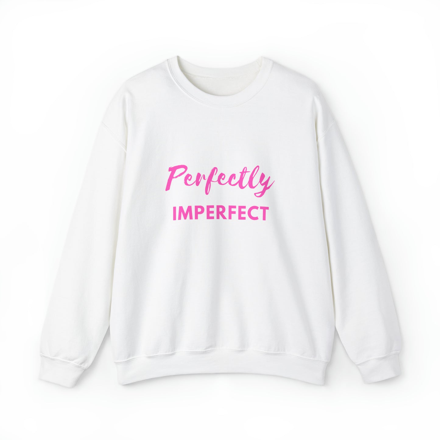 "Perfectly Imperfect" Sweatshirt