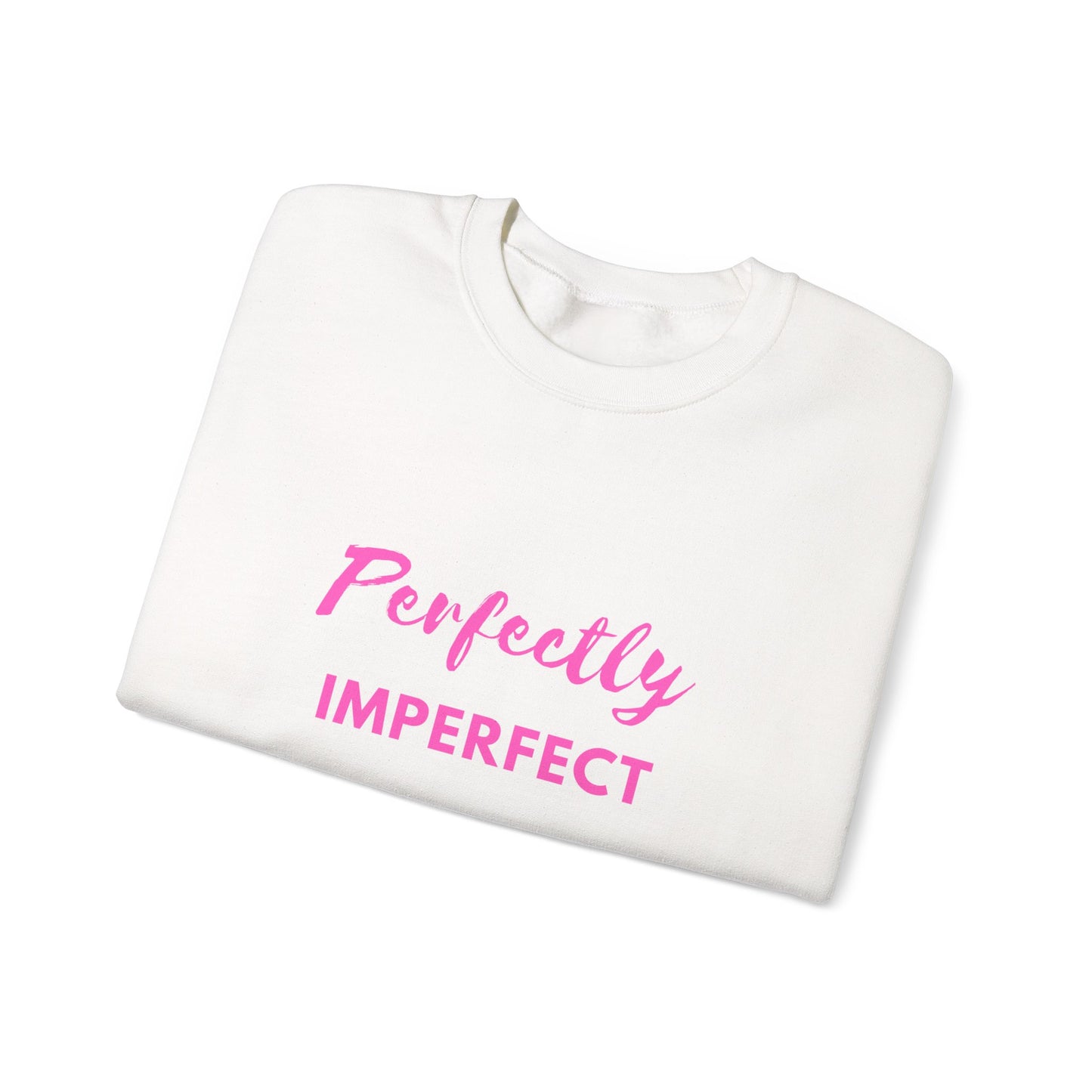 "Perfectly Imperfect" Sweatshirt