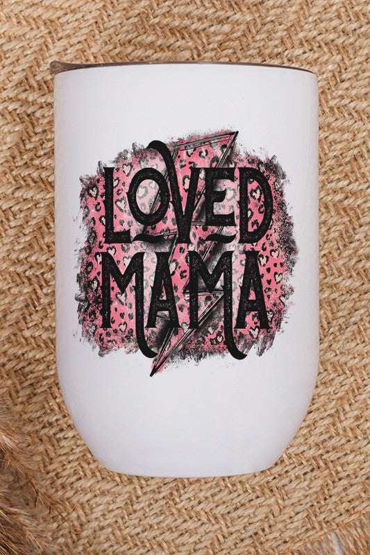 Mother's Day Loved Mama Pink Leopard Wine Tumbler