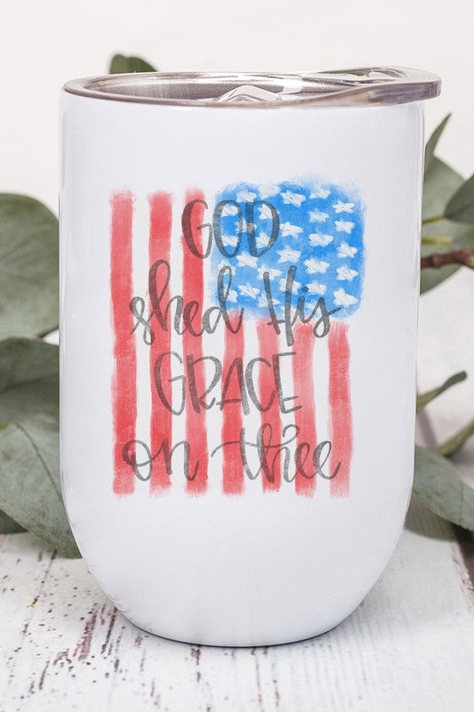 Patriotic God Shed Grace on Thee Wine Cup Tumbler