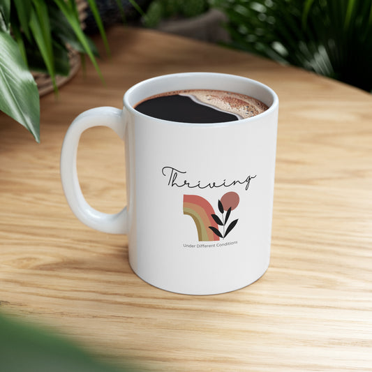 Thriving Under Different Conditions Mug