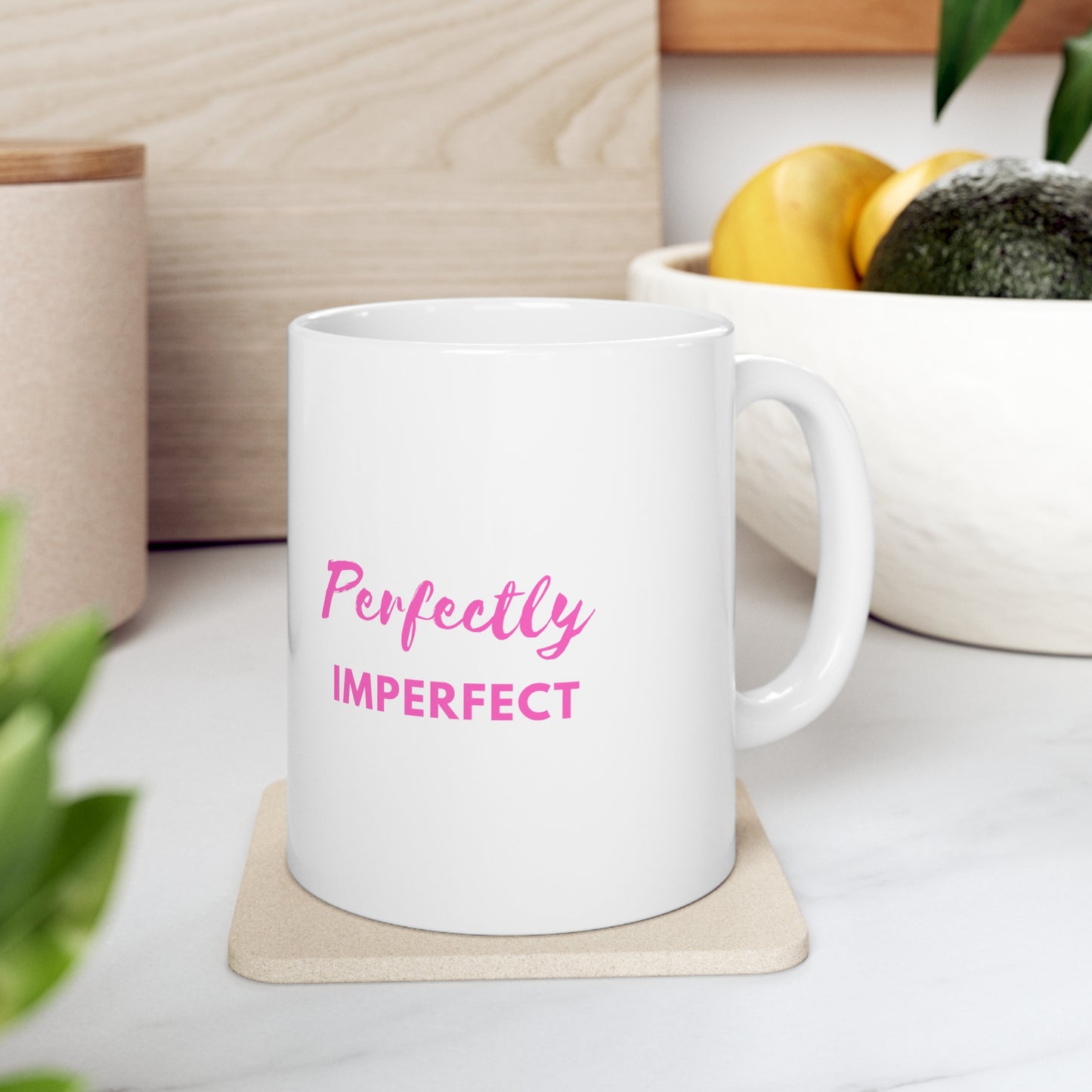 Perfectly Imperfect Quote Mug