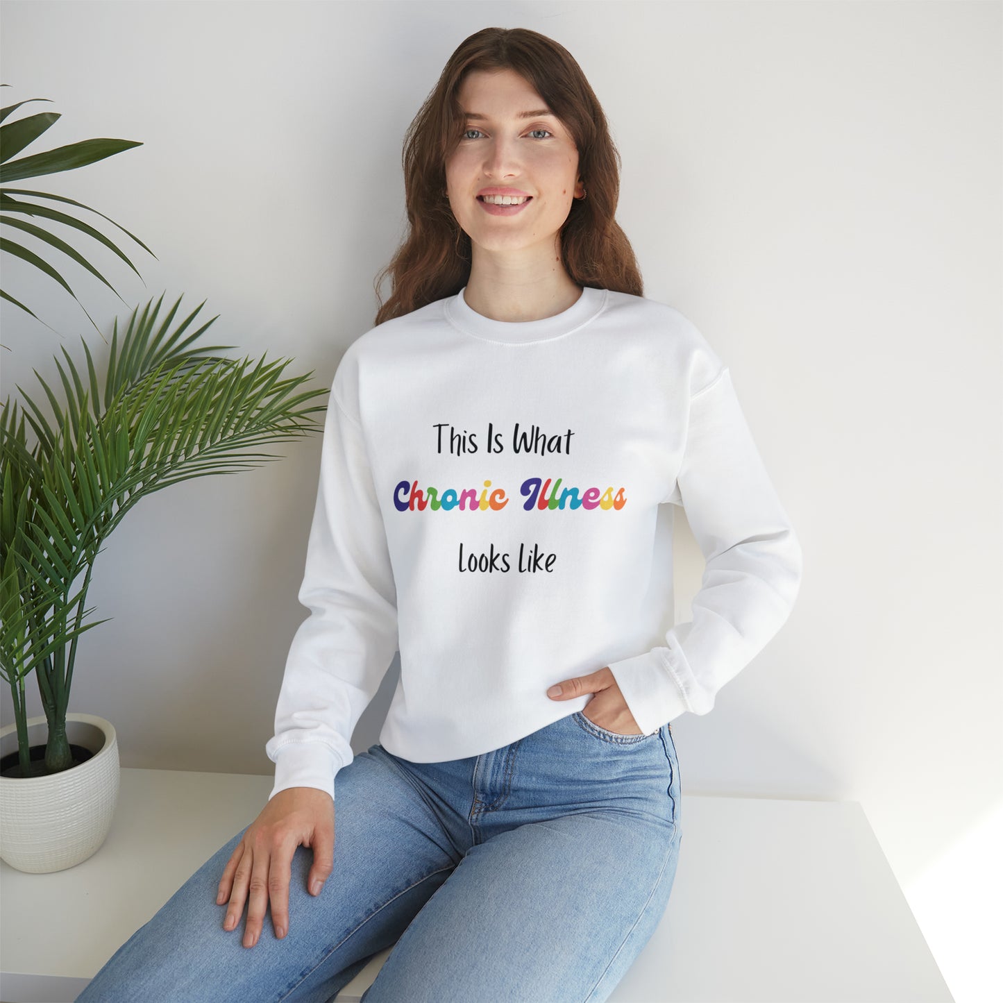 This Is What Chronic Illness Looks Like Sweatshirt