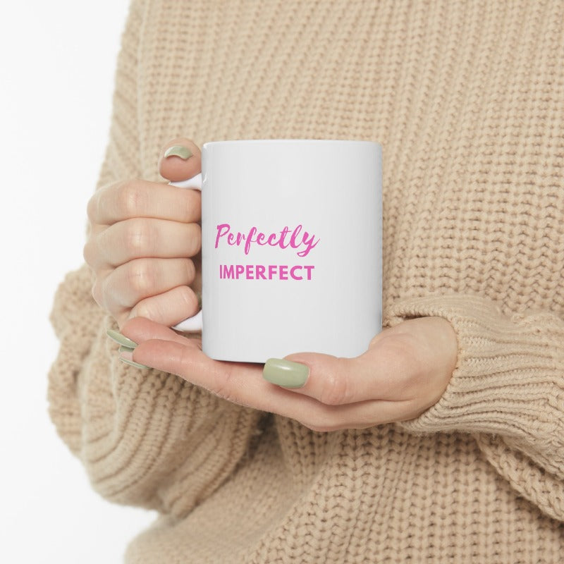 Perfectly Imperfect Quote Mug