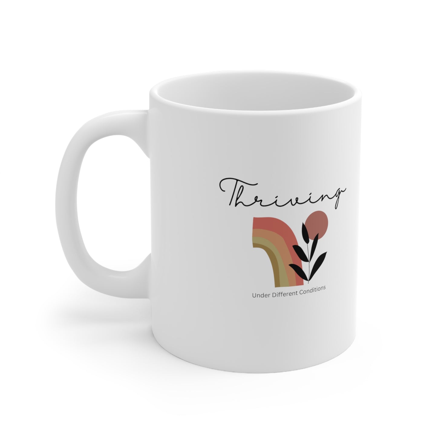 Thriving Under Different Conditions Mug