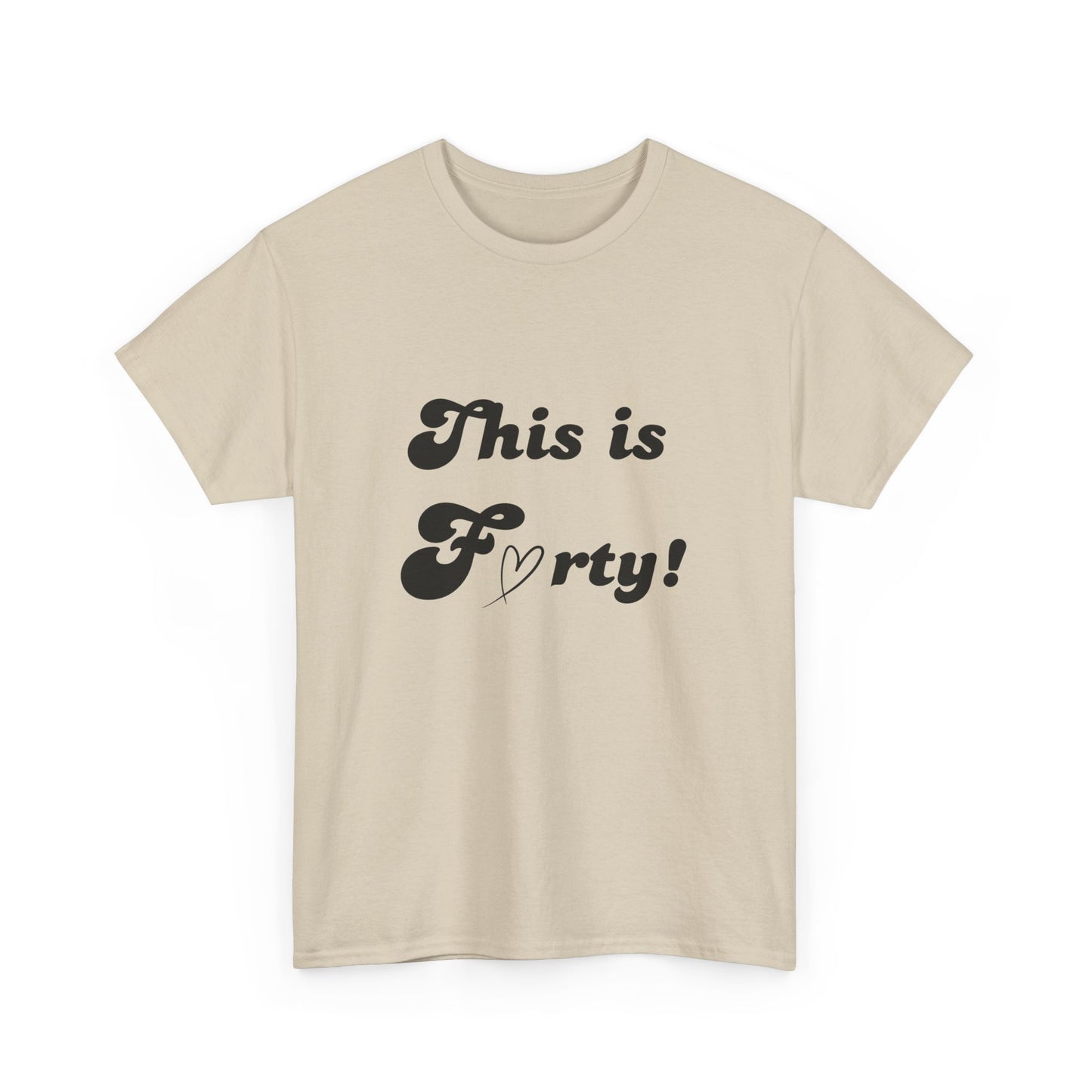 This is Forty Tshirt - 40th Birthday Tee