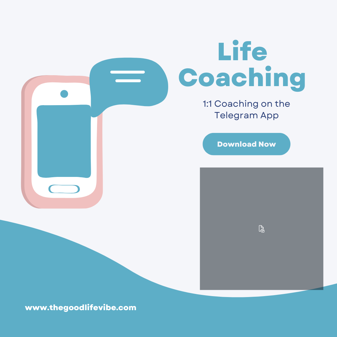 Life Coaching Via Telegram - The Good Life Vibe