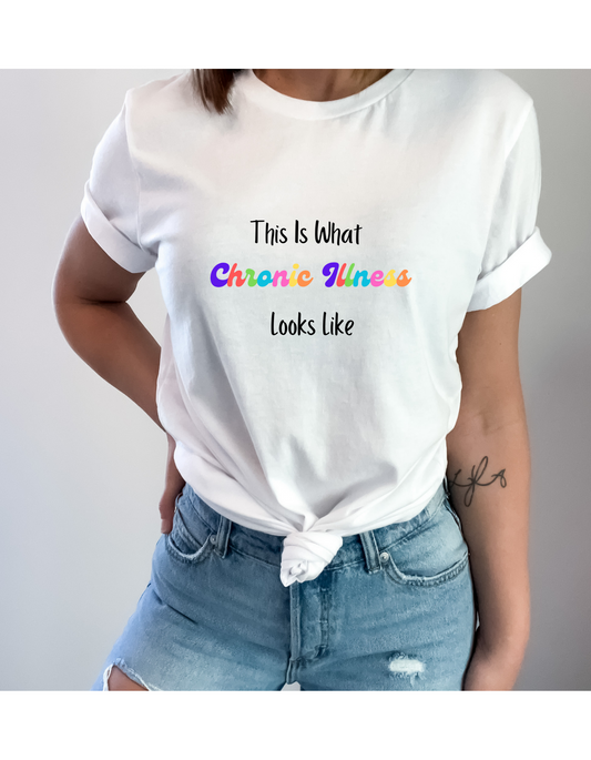 This Is What Chronic Illness Looks Like T-shirt