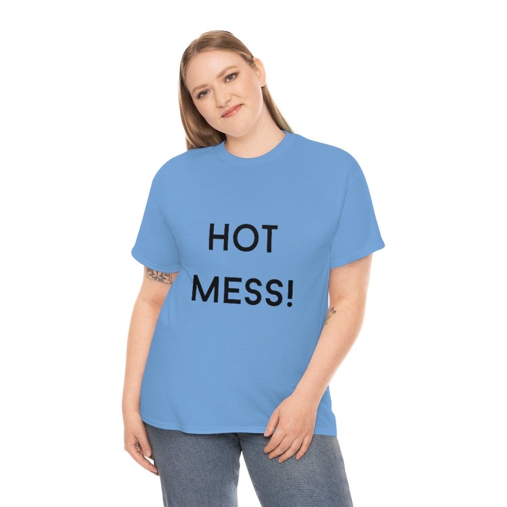 Hot Mess Heavy Cotton Tee - The Good Life Vibe