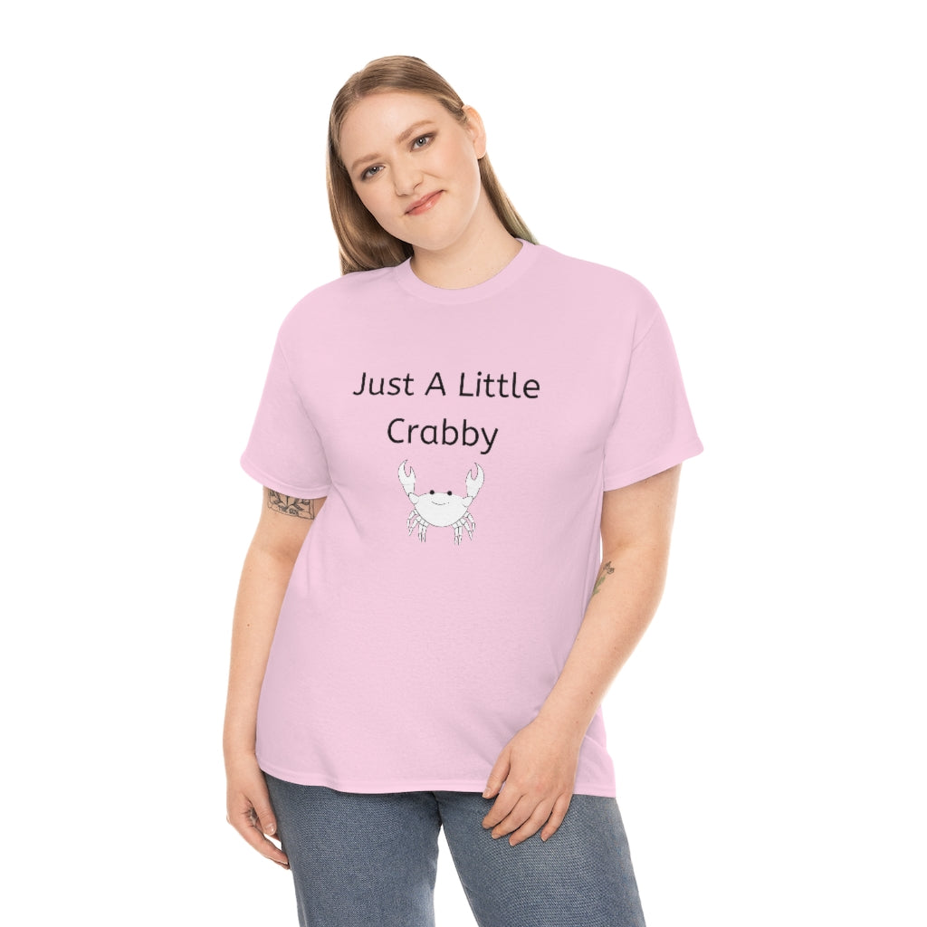 Just A Little Crabby Tshirt Crab Shirt Attitude Tshirt Crab Lover Funny Seafood Clothes Crabby Crabbie Comfy Appareal - The Good Life Vibe