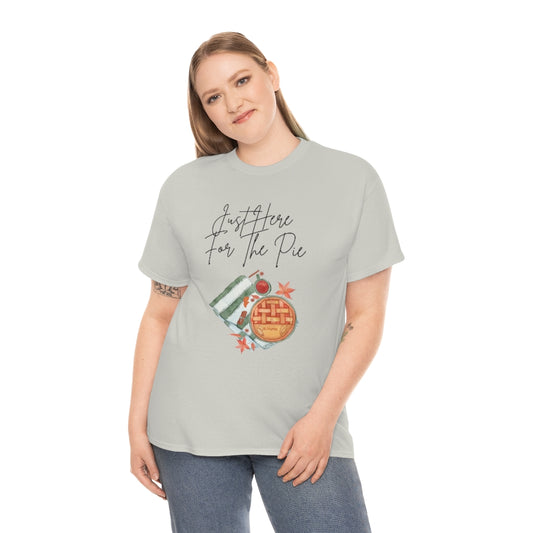 Just Here For The Pie Tshirt Apple Pie T-shirt Pumpkin Pie Tee Cherry Pie Shirt Pie Lover Fall Shirt Autumn Clothes Thanksgiving Christmas - The Good Life Vibe