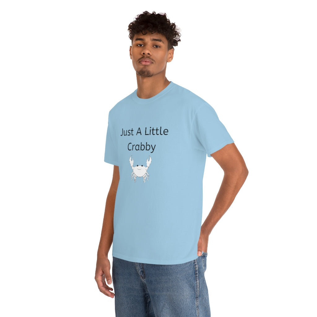 Just A Little Crabby Tshirt Crab Shirt Attitude Tshirt Crab Lover Funny Seafood Clothes Crabby Crabbie Comfy Appareal - The Good Life Vibe