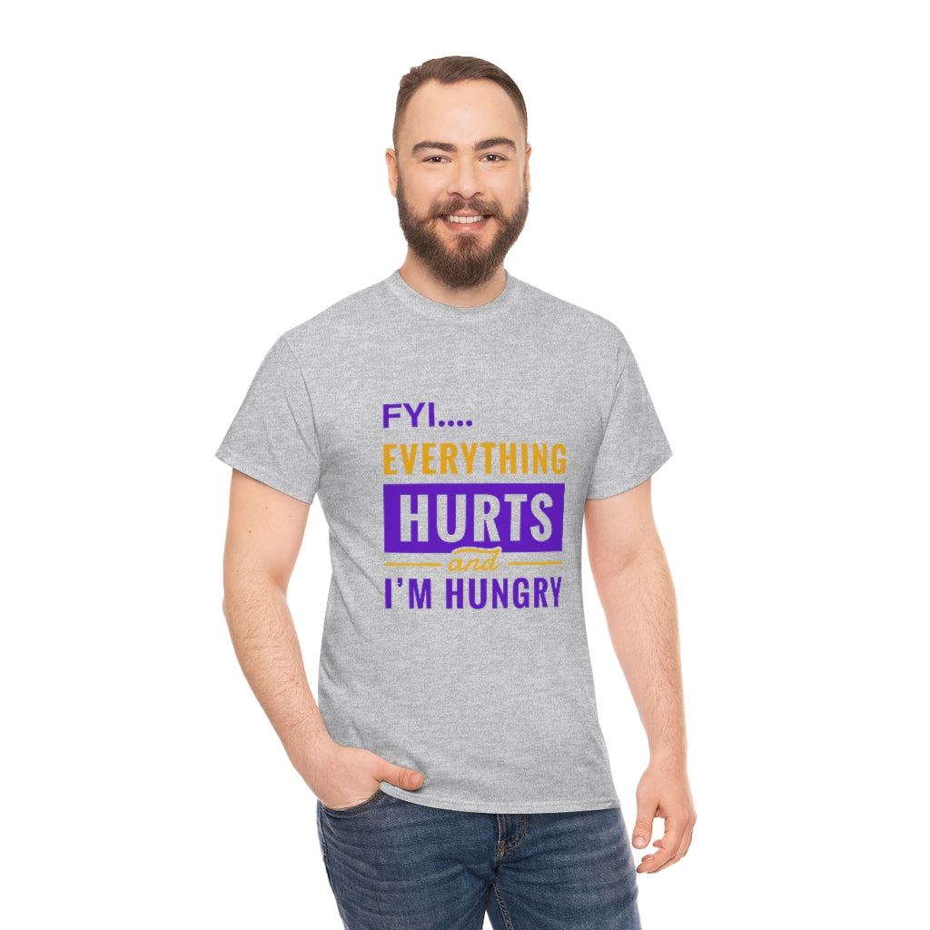 FYI Everything Hurts & I'm Hungry Tee Spoonie Shirt Funny Chronic Pain Tee Invisible Illness Tee Autoimmune Shirt Spoonie Life Shirt - The Good Life Vibe