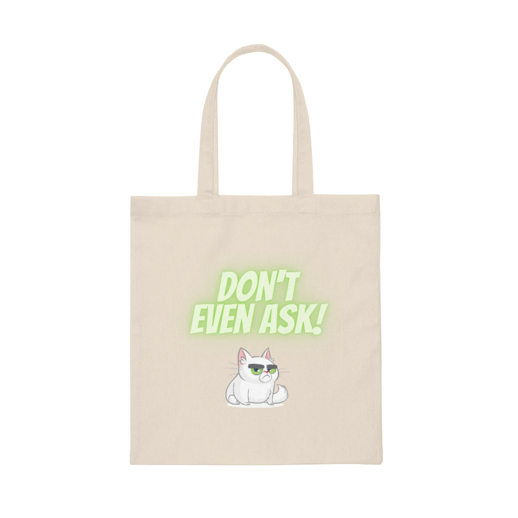 Funny Sarcastic Cat Bag, Angry Cat Tote Bag, Grumpy Cat Bag, Funny Grumpy Cat, Bad Day Tote Cat Tote Bag Don't Even Ask! Tote - The Good Life Vibe