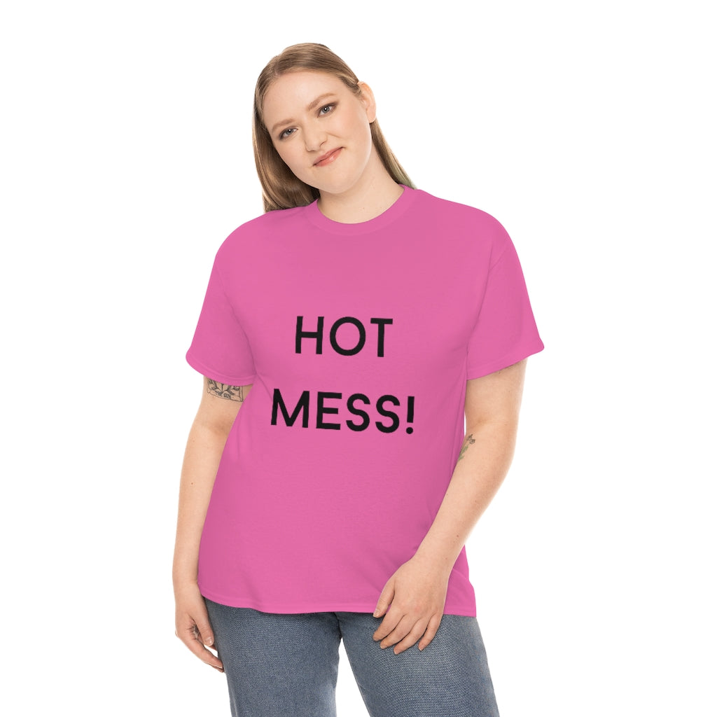 Hot Mess Heavy Cotton Tee - The Good Life Vibe