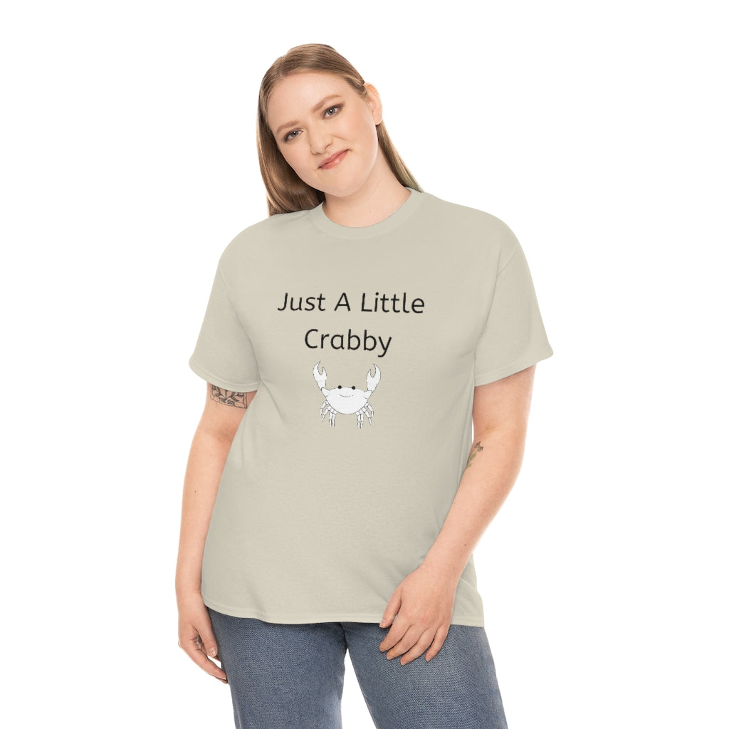 Just A Little Crabby Tshirt Crab Shirt Attitude Tshirt Crab Lover Funny Seafood Clothes Crabby Crabbie Comfy Appareal - The Good Life Vibe