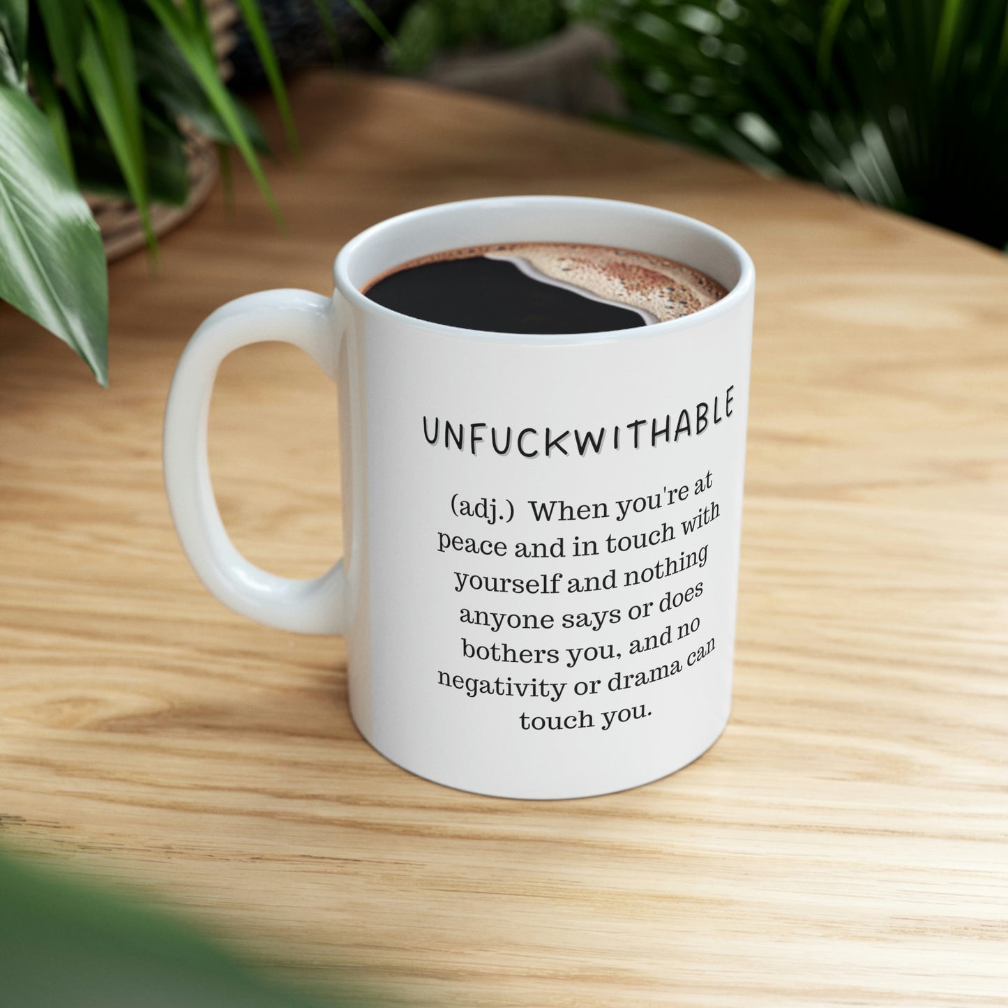 Unfuckwithable Coffee Mug