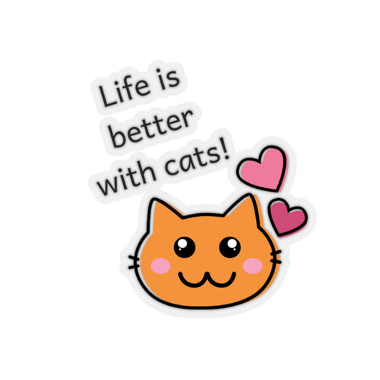 Life Is Better With Cats Kiss-Cut Stickers Cat Lady Attitude Stickers Love Cats Cat Lover Cute Cat Fun Decal Cattitude - The Good Life Vibe