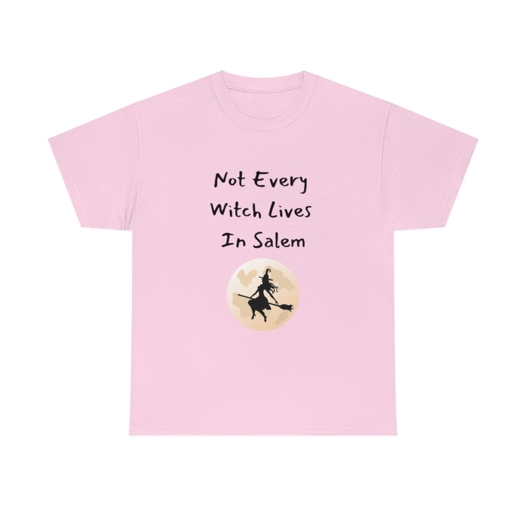 Not Every Witch Lives In Salem Tee Halloween Trendy Shirt Women Fall Fun T-Shirt - The Good Life Vibe