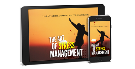 The Art of Stress Management eBook - The Good Life Vibe