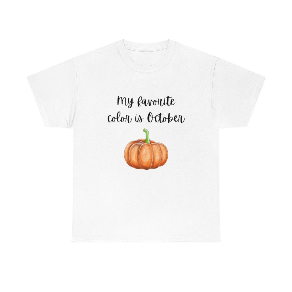 My Favorite Color is October T-Shirt Funny Tee Halloween Tshirt Trendy Fall Shirt Autumn Gift T - The Good Life Vibe