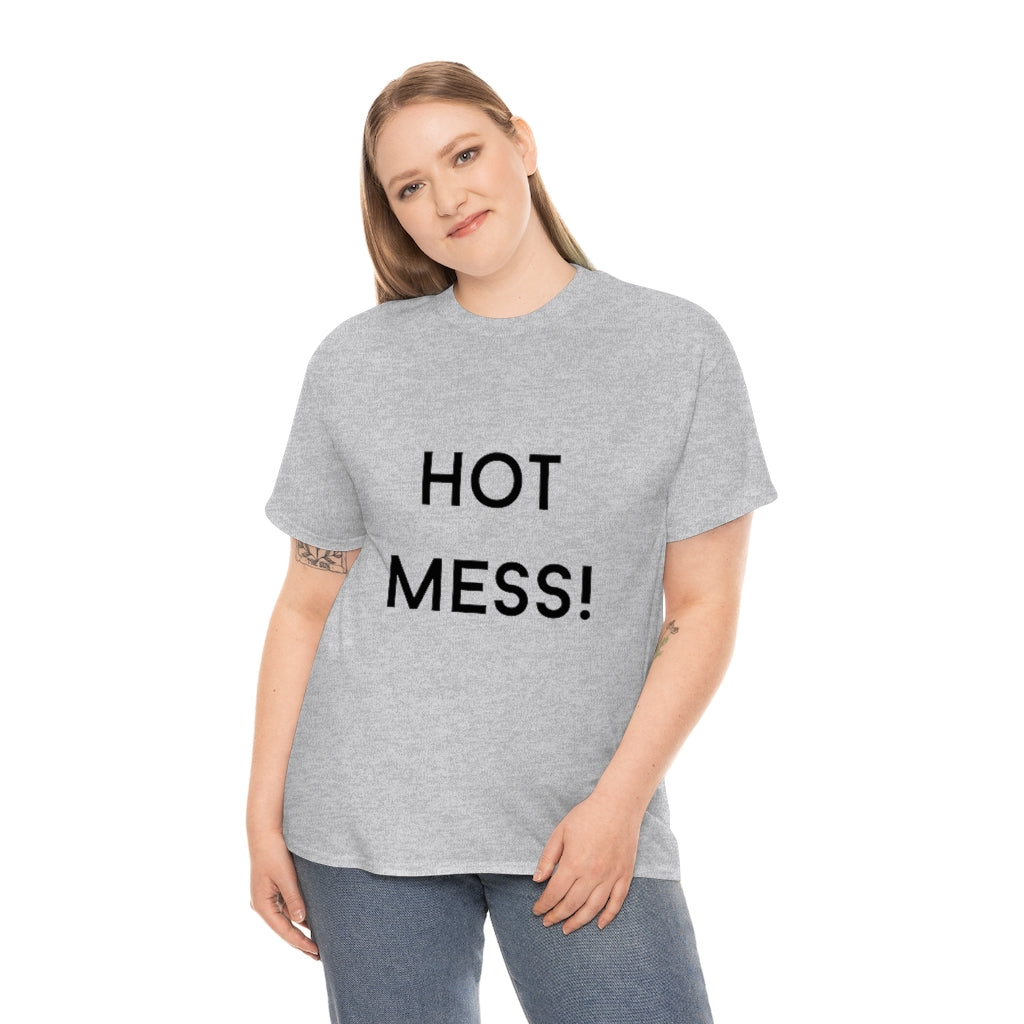 Hot Mess Heavy Cotton Tee - The Good Life Vibe