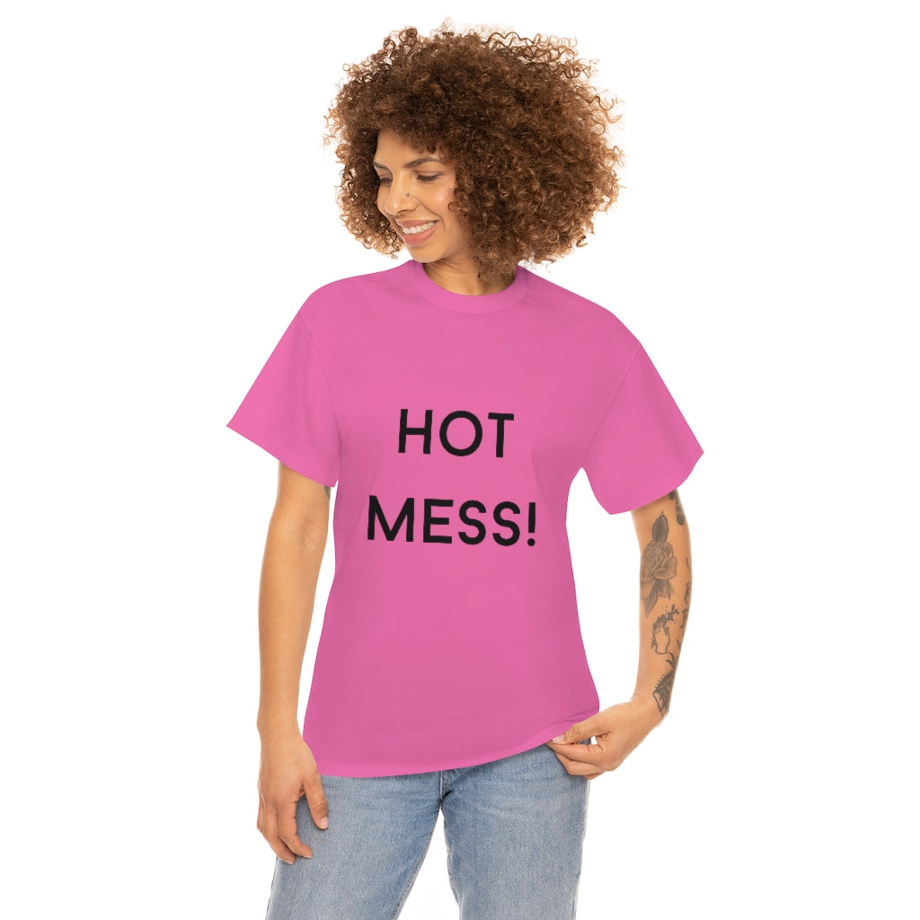 Hot Mess Heavy Cotton Tee - The Good Life Vibe