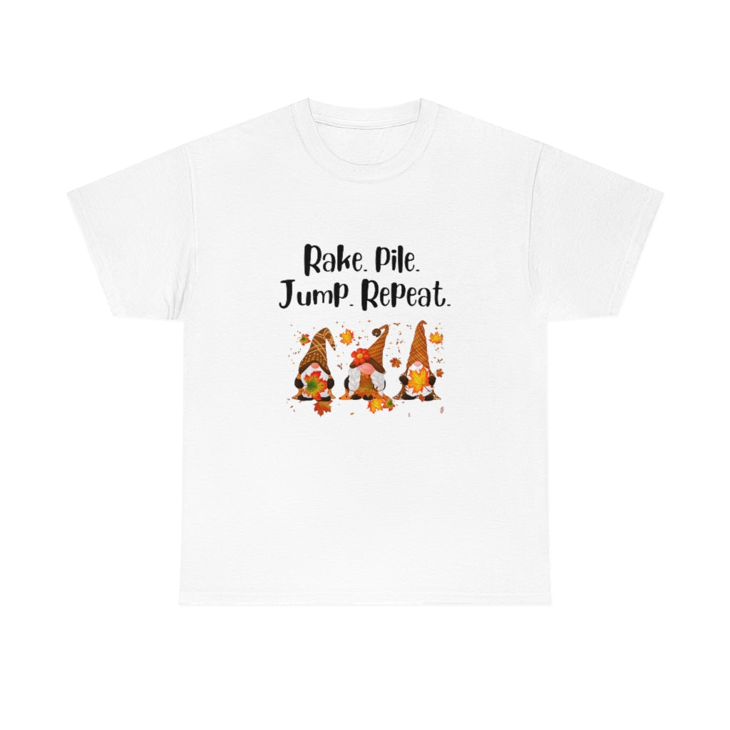 Rake Pile Jump Repeat Gnomes Leaves Fall Tshirt Fun Trendy Shirt Graphic T-Shirt Trendy Shirt - The Good Life Vibe