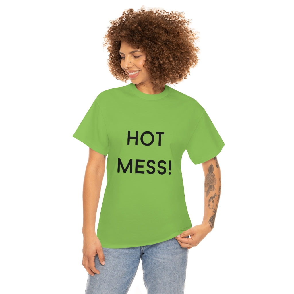 Hot Mess Heavy Cotton Tee - The Good Life Vibe