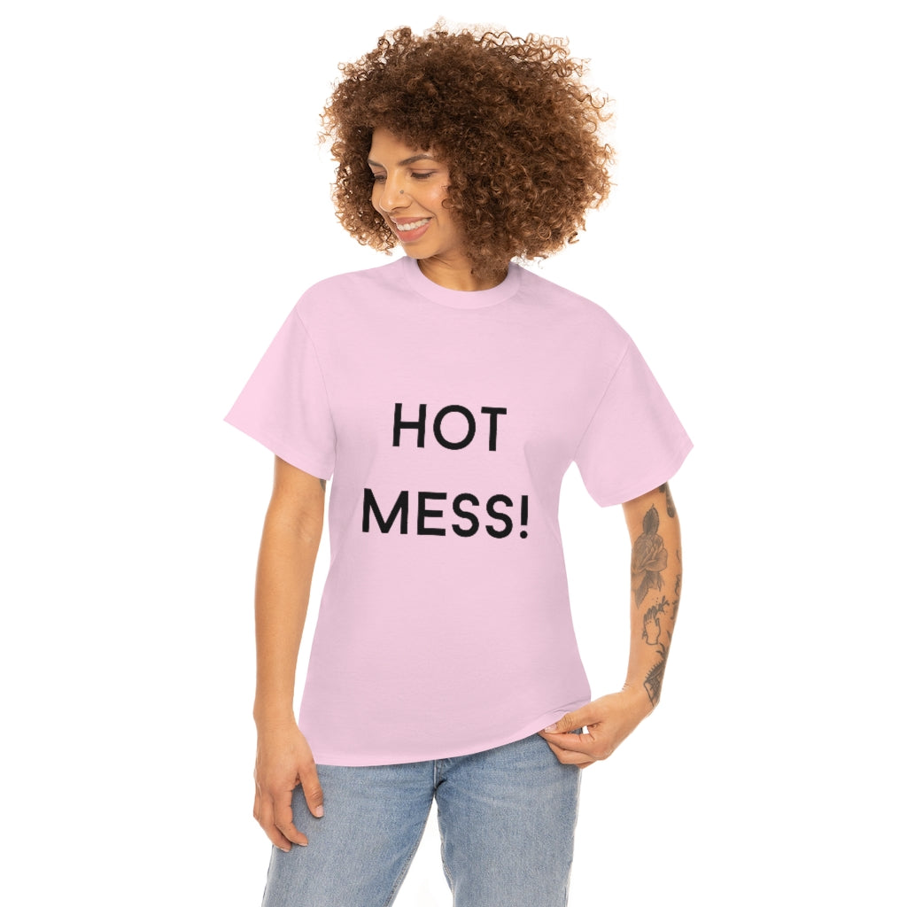 Hot Mess Heavy Cotton Tee - The Good Life Vibe