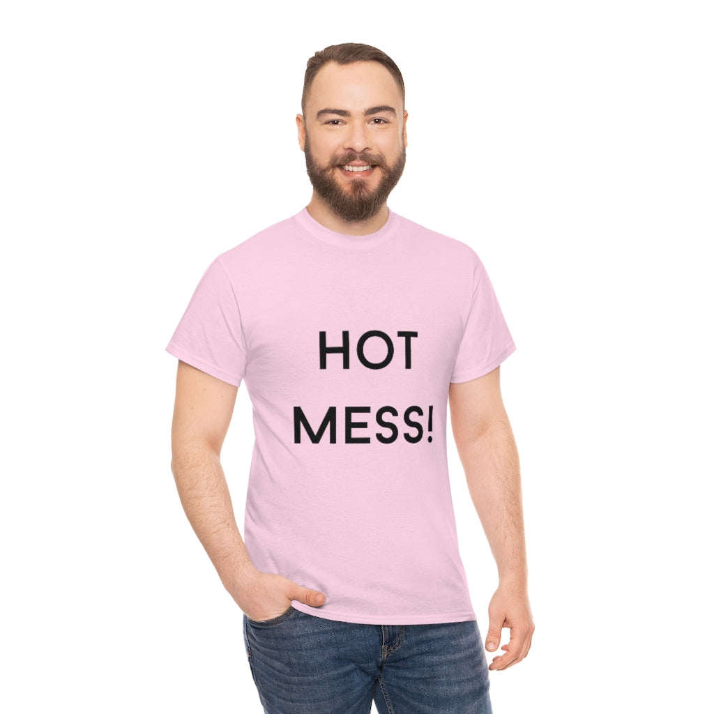 Hot Mess Heavy Cotton Tee - The Good Life Vibe