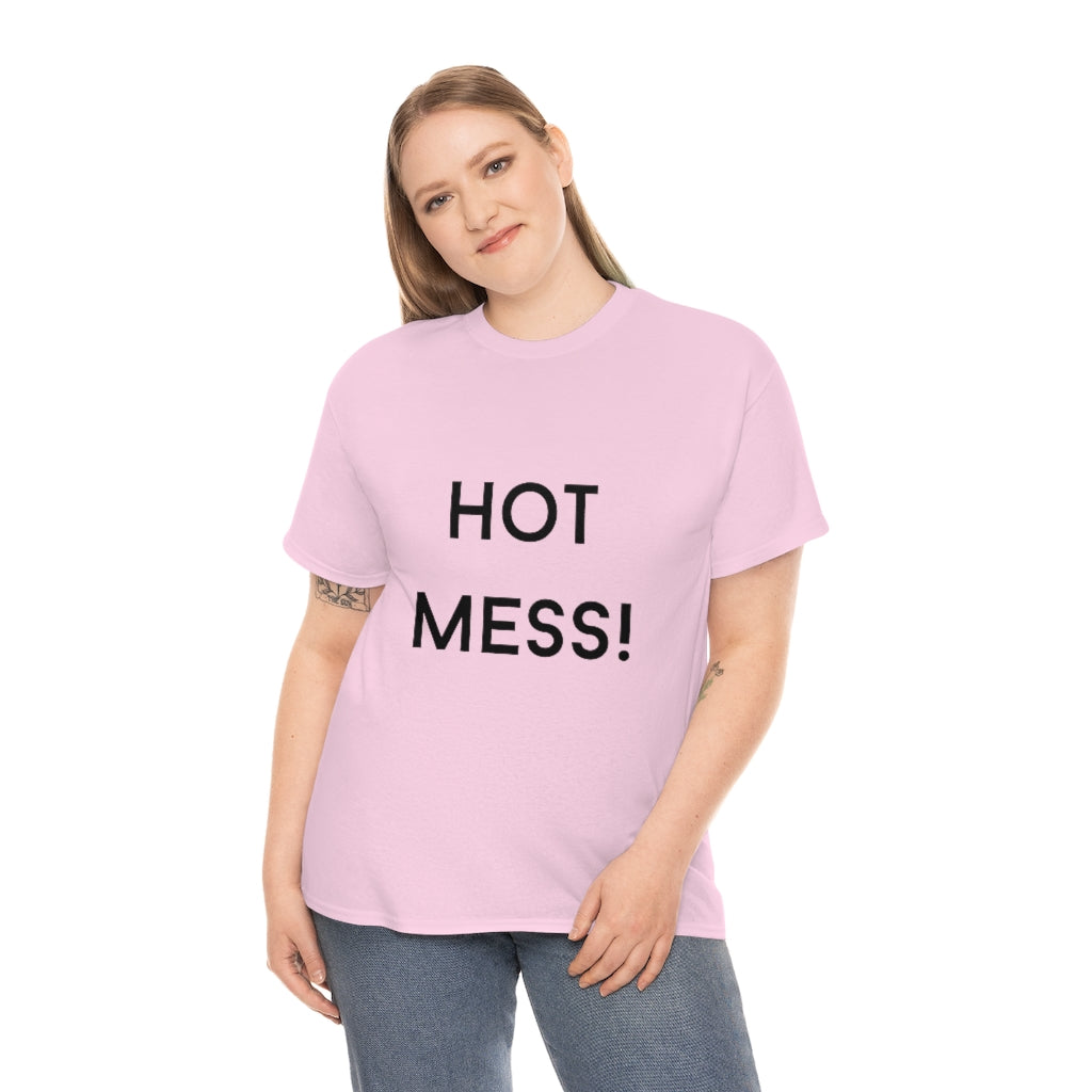 Hot Mess Heavy Cotton Tee - The Good Life Vibe