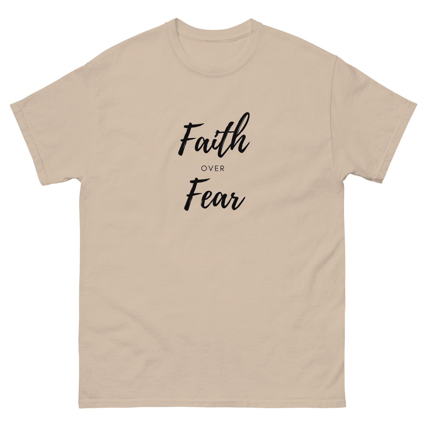 Faith Over Fear T-Shirt - The Good Life Vibe