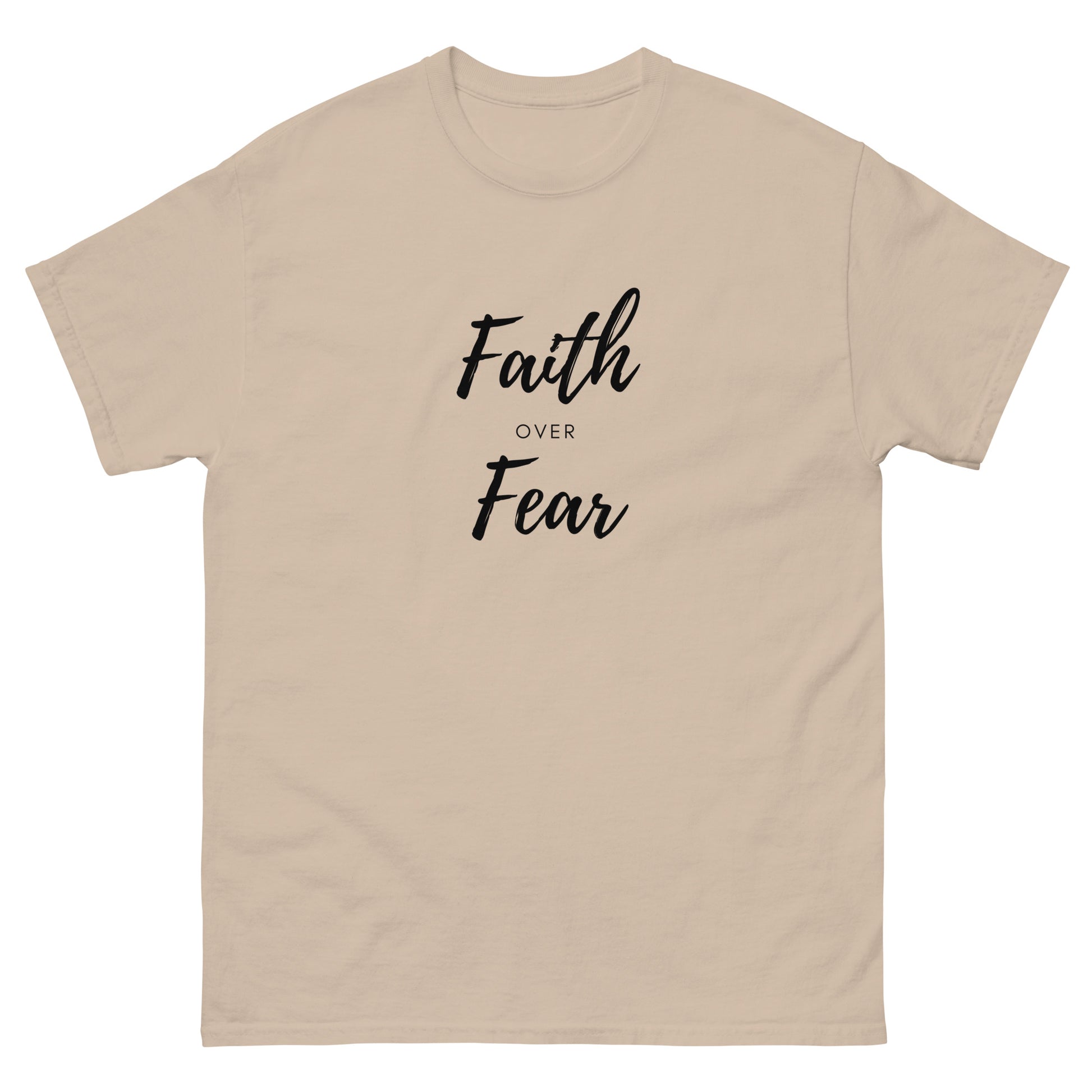 Faith Over Fear T-Shirt - The Good Life Vibe